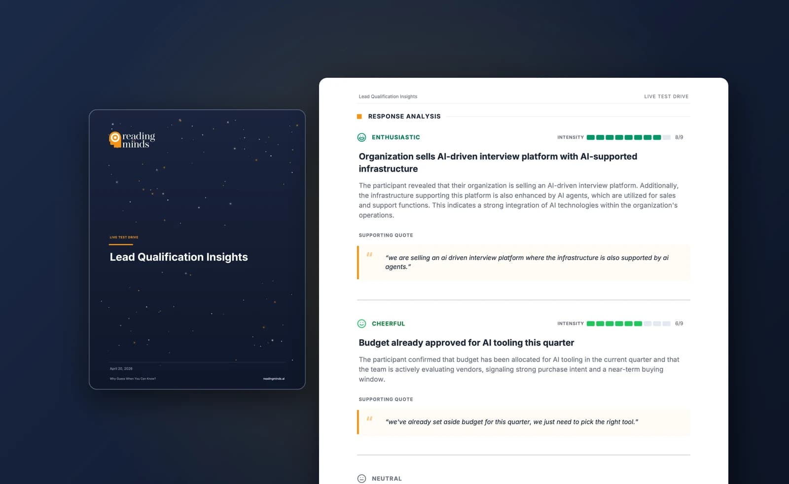 Real Live Test Drive report: an Enthusiastic finding titled 'Organization sells AI-driven interview platform with AI-supported infrastructure' with a supporting quote 'we are selling an ai driven interview platform where the infrastructure is also supported by ai agents.'